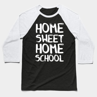 Home Sweet Homeschool Baseball T-Shirt